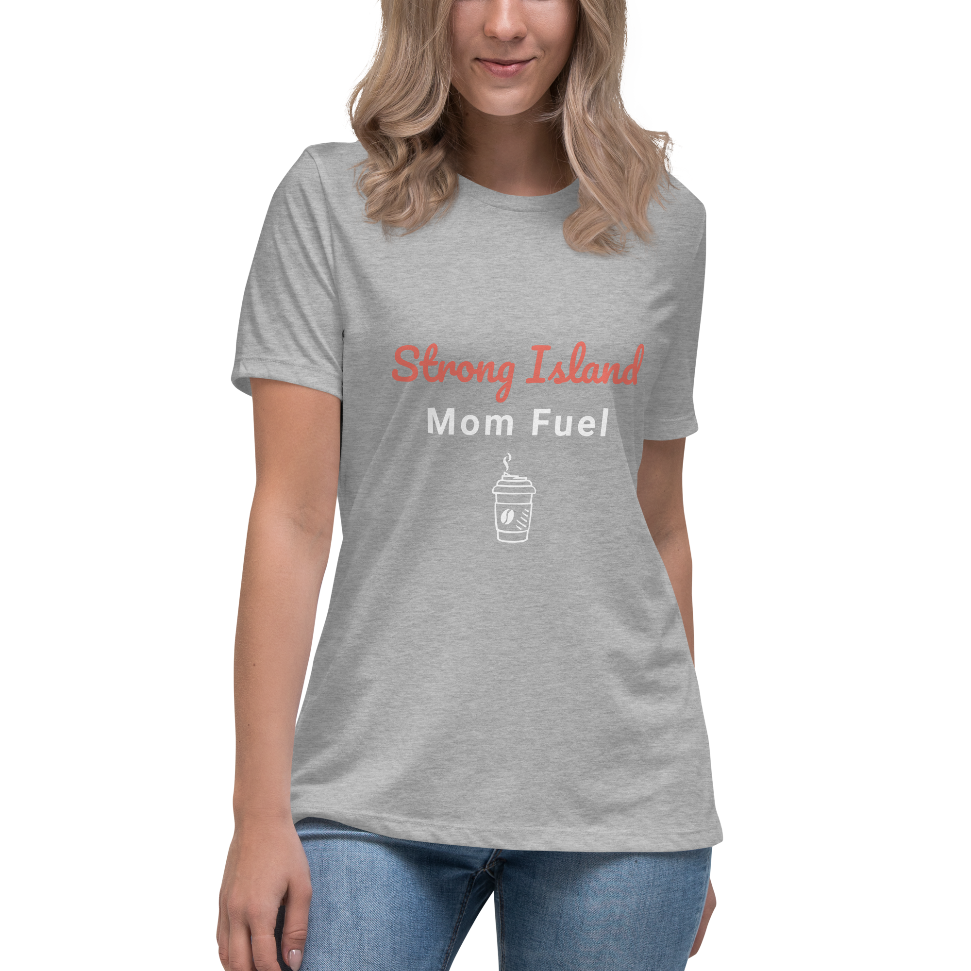 Strong Island Mom Fuel – Women’s Relaxed T-Shirt